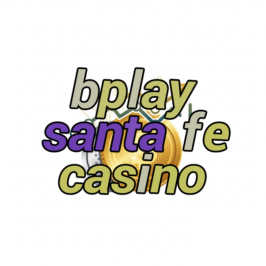 bplay santa fe casino
